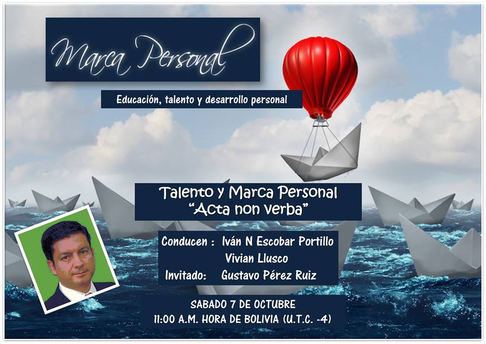 Educación Talento y Marca Personal. Programa conducico por Iván Escobar. Marca Personal Bolivia. Invitado: Gustavo Pérez @podcastmanager the Manager's Podcast