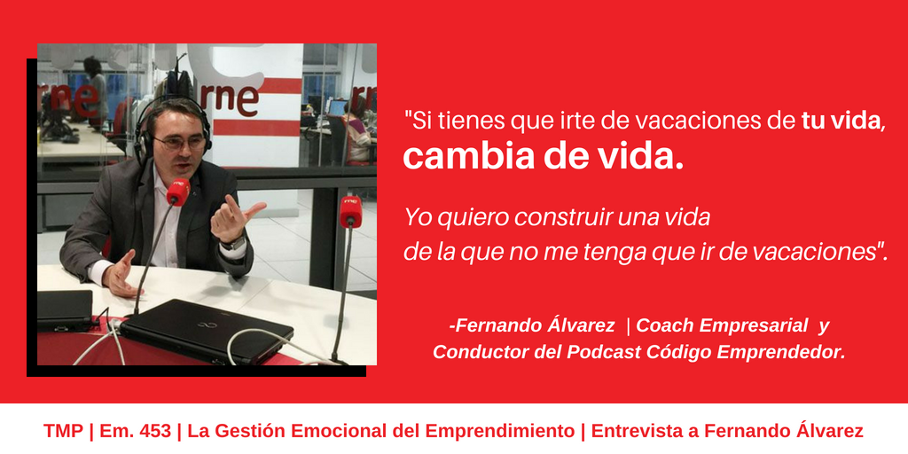 Entrevista a Fernando Álvarez Coach Empresarial y líder de opinión en medios | Gestión Emocional del Emprendimiento | Inteligencia Emocional del Emprendedor | Código Emprendedor el Mejor Podcast de Emprendimiento | Emprender Online | Blog Desde La Trinchera