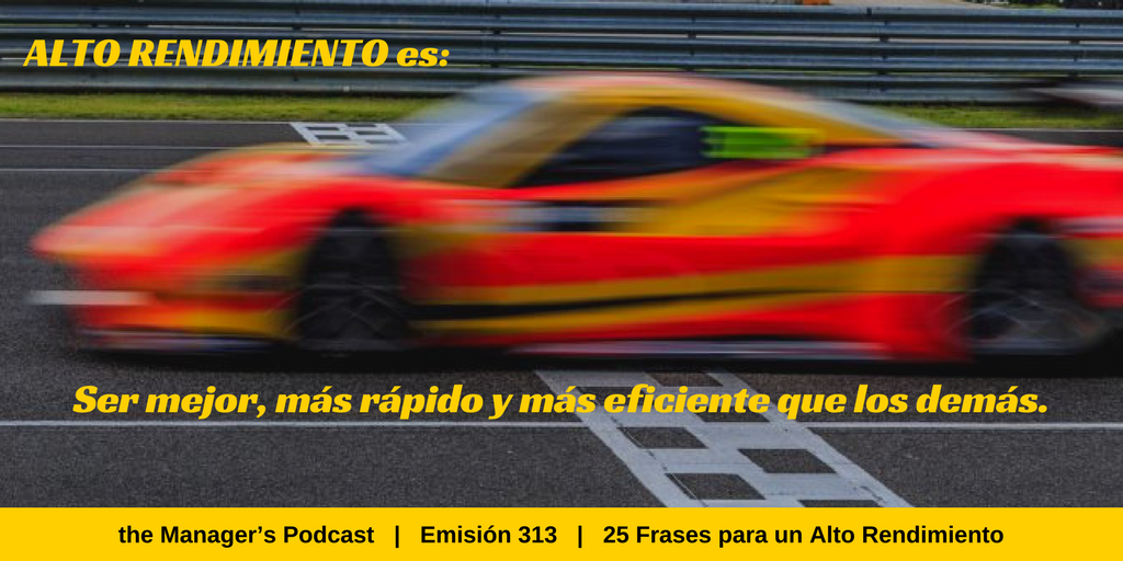 25 Frases para un Alto Rendimiento | 313 - the Manager's Podcast