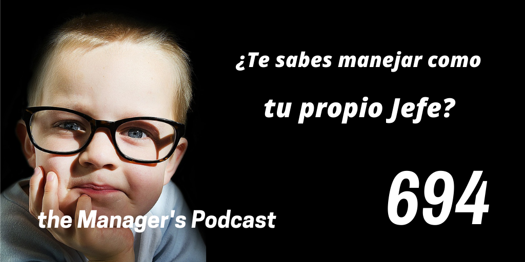 ¿Te sabes manejar como tu propio Jefe? Cómo emprender ¿Te sabes manejar como tu propio Jefe? Cómo emprender